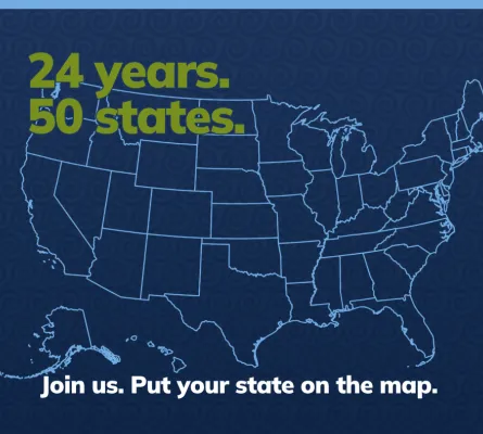 Map of US with overlaying text reading: "24 years. 50 states. Join us. Put your state on the map"