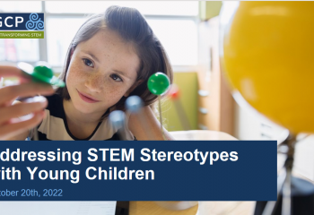 Addressing STEM Stereotypes with Young Children
