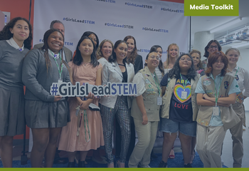 #GirlsLeadSTEM Media Toolkit 